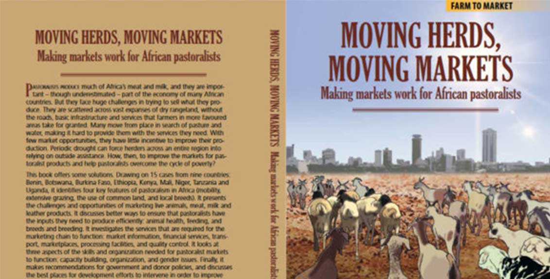 MOVING HERDS, MOVING MARKETS: Making markets work for African pastoralists